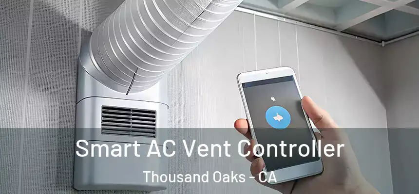 Smart AC Vent Controller Thousand Oaks - CA